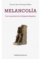 MELANCOLIA. CON LA APORTACION DE LA PSIQUIATRIA ESPAÑOLA