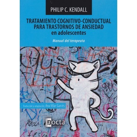 TRATAMIENTO COGNITIVO-CONDUCTUAL PARA TRASTORNOS DE ANSIEDAD (MANUAL DEL TERAPEUTA + CUADERNILLO DE ACTIVIDADES)