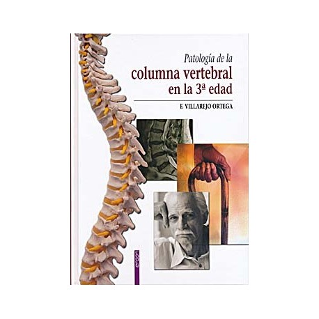 PATOLOGIA DE LA COLUMNA VERTEBRAL EN LA 3ª EDAD