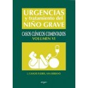 URGENCIAS Y TRATAMIENTO DEL NIÃ O GRAVE, VOL. 6. CASOS CLINICOS COMENTADOS