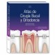 ATLAS DE CIRUGIA BUCAL Y ORTODONCIA