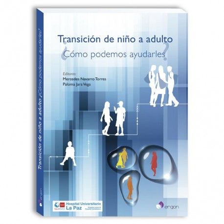 TRANSICION DEL NIÑO AL ADULTO. ¿COMO PODEMOS AYUDARLES?
