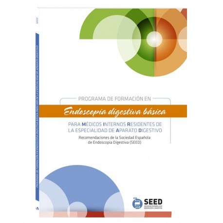 PROGRAMA DE FORMACION EN ENDOSCOPIA DIGESTIVA BASICA PARA M.I.R. DE LA ESPECIALIDAD DE APARATO DIGESTIVO