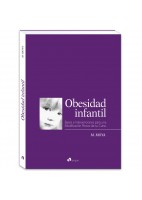 OBESIDAD INFANTIL. BASES E INTERVENCIONES PARA UNA MODIFICACION PRECOZ DE SU CURSO