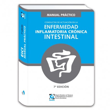 MANUAL PRACTICO CONDUCTAS DE ACTUACION EN LA ENFERMEDAD INFLAMATORIA CRONICA INTESTINAL