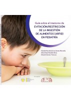 GUIA SOBRE EL TRASTORNO DE EVITACION-RESTRICCION DE LA INGESTION DE ALIMENTOS (ARFID) EN PEDIATRIA