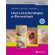 LASER Y OTRAS TECNOLOGIAS EN DERMATOLOGIA