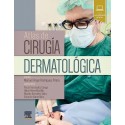 ATLAS DE CIRUGIA DERMATOLOGICA (INCLUYE CONTENIDO DIGITAL)