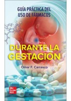 GUIA PRACTICA DEL USO DE FARMACOS DURANTE LA GESTACION