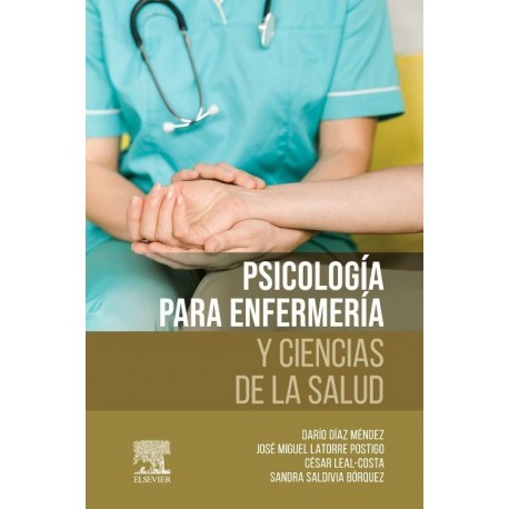 PSICOLOGIA PARA ENFERMERIA Y CIENCIAS DE LA SALUD