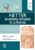 NETTER. UN ABORDAJE INTEGRADO DE LA MEDICINA. DE LA PATOGENIA AL TRATAMIENTO (INCLUYE VERSION DIGITAL EN INGLES)