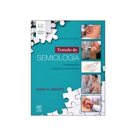 TRATADO DE SEMIOLOGIA. ANAMNESIS Y EXPLORACION FISICA (INCLUYE VERSION DIGITAL EN INGLES)