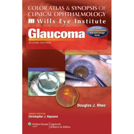 COLOR ATLAS AND SYNOPSIS OF CLINICAL OPHTHALMOLOGY. WILLS EYE INSTITUTE. GLAUCOMA