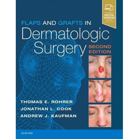 FLAPS AND GRAFTS IN DERMATOLOGIC SURGERY (DIGITAL VERSION INCLUDED)