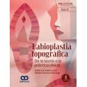 LABIOPLASTIA TOPOGRAFICA. DE LA TEORIA A LA PRACTICA CLINICA