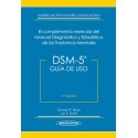 DSM-5 GUIA DE USO. EL COMPLEMENTO ESENCIAL DEL MANUAL DIAGNOSTICO Y ESTADISTICO DE LOS TRASTORNOS MENTALES