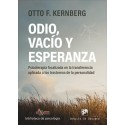 ODIO, VACIO Y ESPERANZA. PSICOTERAPIA FOCALIZADA EN LA TRANSFERENCIA APLICADA A LOS TRASTORNOS DE LA PERSONALIDAD