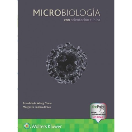 MICROBIOLOGIA CON ORIENTACION CLINICA (INCLUYE CONTENIDO ADICIONAL EN LINEA)