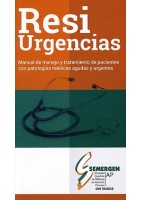 RESIURGENCIAS. MANUAL DE MANEJO Y TRATAMIENTO DE PACIENTES CON PATOLOGIAS MEDICAS AGUDAS Y URGENTES (REIMPRESION 2018)