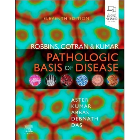 ROBBINS, COTRAN AND KUMAR. PATHOLOGIC BASIS OF DISEASE (DIGITAL VERSION INCLUDED)