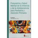 PSIQUIATRIA Y SALUD MENTAL DE LA INFANCIA Y DE LA ADOLESCENCIA PARA PEDIATRIA Y ATENCION PRIMARIA