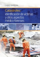 CATASTROFES: IDENTIFICACION DE VICTIMAS Y OTROS ASPECTOS MEDICO-FORENSES