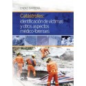 CATASTROFES: IDENTIFICACION DE VICTIMAS Y OTROS ASPECTOS MEDICO-FORENSES