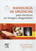 RADIOLOGIA DE URGENCIAS PARA TECNICOS EN IMAGEN DIAGNOSTICA + ACCESO WEB