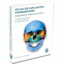 ATLAS DE IMPLANTES CIGOMATICOS. DIAGNOSTICO Y TRATAMIENTO CLINICO