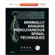 MINIMALLY INVASIVE PERCUTANEOUS SPINAL TECHNIQUES (EXPERT CONSULT: ONLINE AND PRINT WITH DVD)