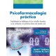 PSICOFARMACOLOGIA PRACTICA.TRASLADANDO LOS HALLAZGOS DE LOS ESTUDIOS BASADOS EN LA EVIDENCIA A LA PRACTICA CLINICA DEL MUNDO REAL