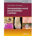 DERMATOPATOLOGIA ESENCIAL PARA DERMATOLOGOS Y PATOLOGOS (INCLUYE LIBRO ELECTRONICO)