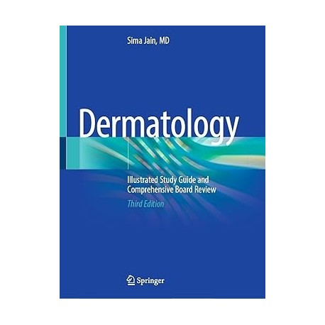 DERMATOLOGY. ILLUSTRATED STUDY GUIDE AND COMPREHENSIVE BOARD REVIEW