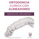 ORTODONCIA CLINICA CON ALINEADORES
