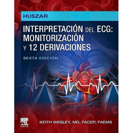 HUSZAR. INTERPRETACION DEL ECG: MONITORIZACION Y 12 DERIVACIONES