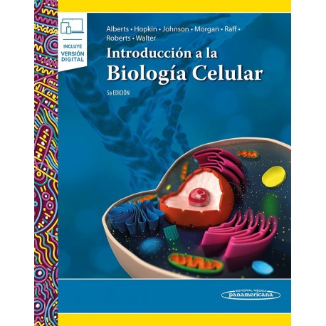 INTRODUCCION A LA BIOLOGIA CELULAR (INCLUYE VERSION DIGITAL)