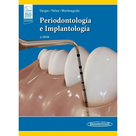 PERIODONTOLOGIA E IMPLANTOLOGIA (INCLUYE VERSION DIGITAL CON MATERIAL COMPLEMENTARIO)