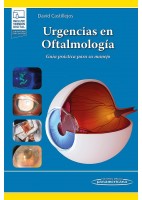 URGENCIAS EN OFTAMOLOGIA. GUIA PRACTICA PARA SU MANEJO (INCLUYE VERSION DIGITAL)