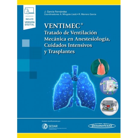 VENTIMEC. TRATADO DE VENTILACION MECANICA EN ANESTESIOLOGIA, CUIDADOS INTENSIVOS Y TRASPLANTES (INCLUYE VERSION DIGITAL)