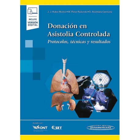 DONACION EN ASISTOLIA CONTROLADA. PROTOCOLOS, TECNICAS Y RESULTADOS (INCLUYE VERSION DIGITAL)