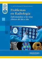 PROBLEMAS EN RADIOLOGIA. ENFRENTANDOSE A LOS RETOS CLINICOS DEL DIA A DIA (INCLUYE VERSION DIGITAL MI EUREKA)