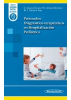 PROTOCOLOS DIAGNOSTICOS-TERAPEUTICOS EN HOSPITALIZACION PEDIATRICA (INCLUYE VERSION DIGITAL MI EUREKA)