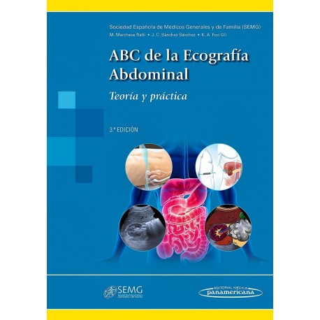 ABC DE LA ECOGRAFIA ABDOMINAL. TEORIA Y PRACTICA