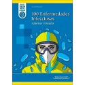 100 ENFERMEDADES INFECCIOSAS. APUNTES VISUALES (INCLUYE VERSION DIGITAL MI EUREKA)