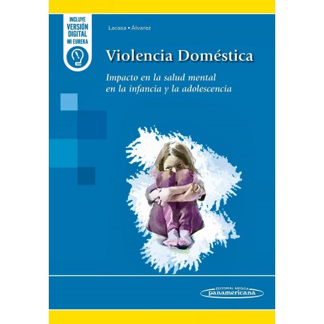 VIOLENCIA DOMESTICA. IMPACTO EN LA SALUD MENTAL EN LA INFANCIA Y ADOLESCENCIA