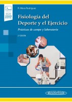 FISIOLOGIA DEL DEPORTE Y DEL EJERCICIO. PRACTICAS DE CAMPO Y LABORATORIO (INCLUYE VERSION DIGITAL)