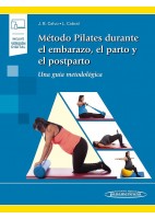 METODO PILATES DURANTE EL EMBARAZO, EL PARTO Y EL POSPARTO (INCLUYE VERION DIGITAL)