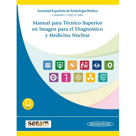 MANUAL PARA TECNICO SUPERIOR EN IMAGEN PARA EL DIAGNOSTICO Y MEDICINA NUCLEAR (INCLUTE E-BOOK)