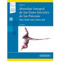 ABORDAJE INTEGRAL DE LAS FASES INICIALES DE LA PSICOSIS (INCLUYE VERSION DIGITAL)