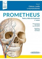 PROMETHEUS TEXTO Y ATLAS DE ANATOMIA TOMO 3. CABEZA, CUELLO Y NEUROANATOMIA